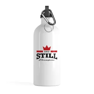 And Still Champion™ Stainless Steel Water Bottle
