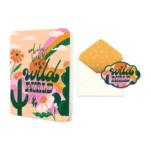 Baby, It's A Wild World Deluxe Greeting Card
