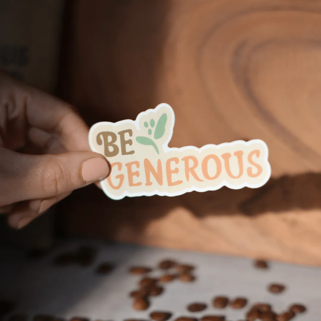 Be Generous - Coffee Plant Sticker