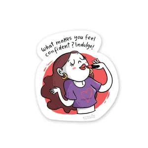 Decal Sticker / Indulge