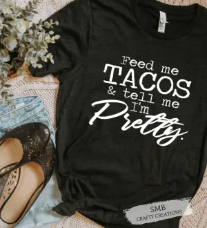 Feed Me Tacos