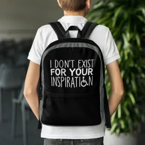 I Don't Exist for Your Inspiration (Black Backpack)