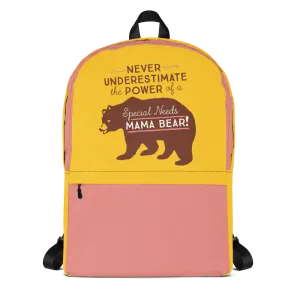 Never Underestimate the power of a Special Needs Mama Bear! Backpack