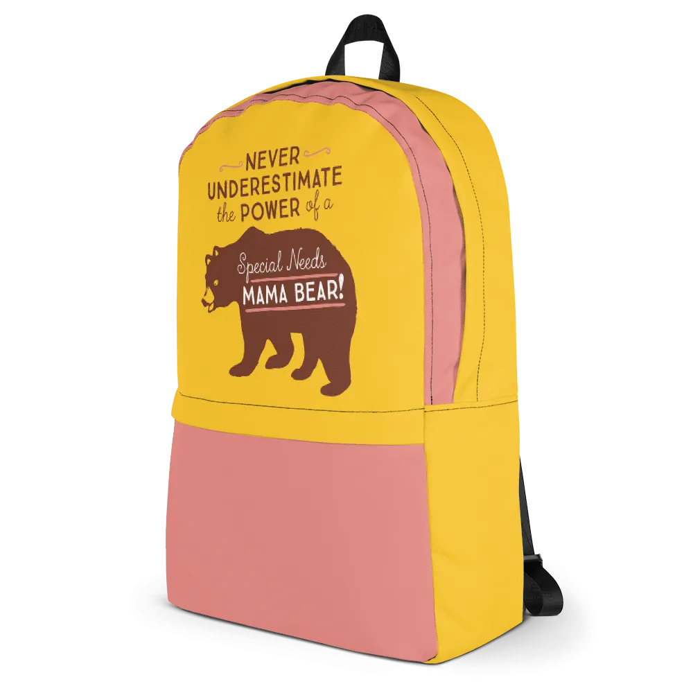 Never Underestimate the power of a Special Needs Mama Bear! Backpack