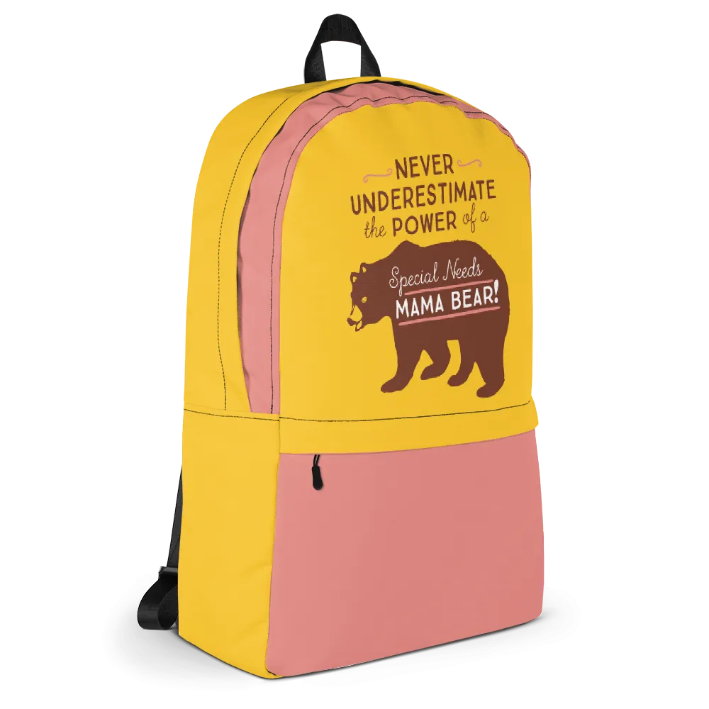 Never Underestimate the power of a Special Needs Mama Bear! Backpack