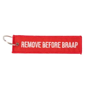 'Remove Before Braap' Keychain