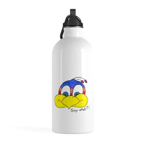 Say what?! Stainless Steel Water Bottle