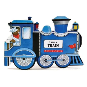 Scholastic: I Am a Train (Board Book)