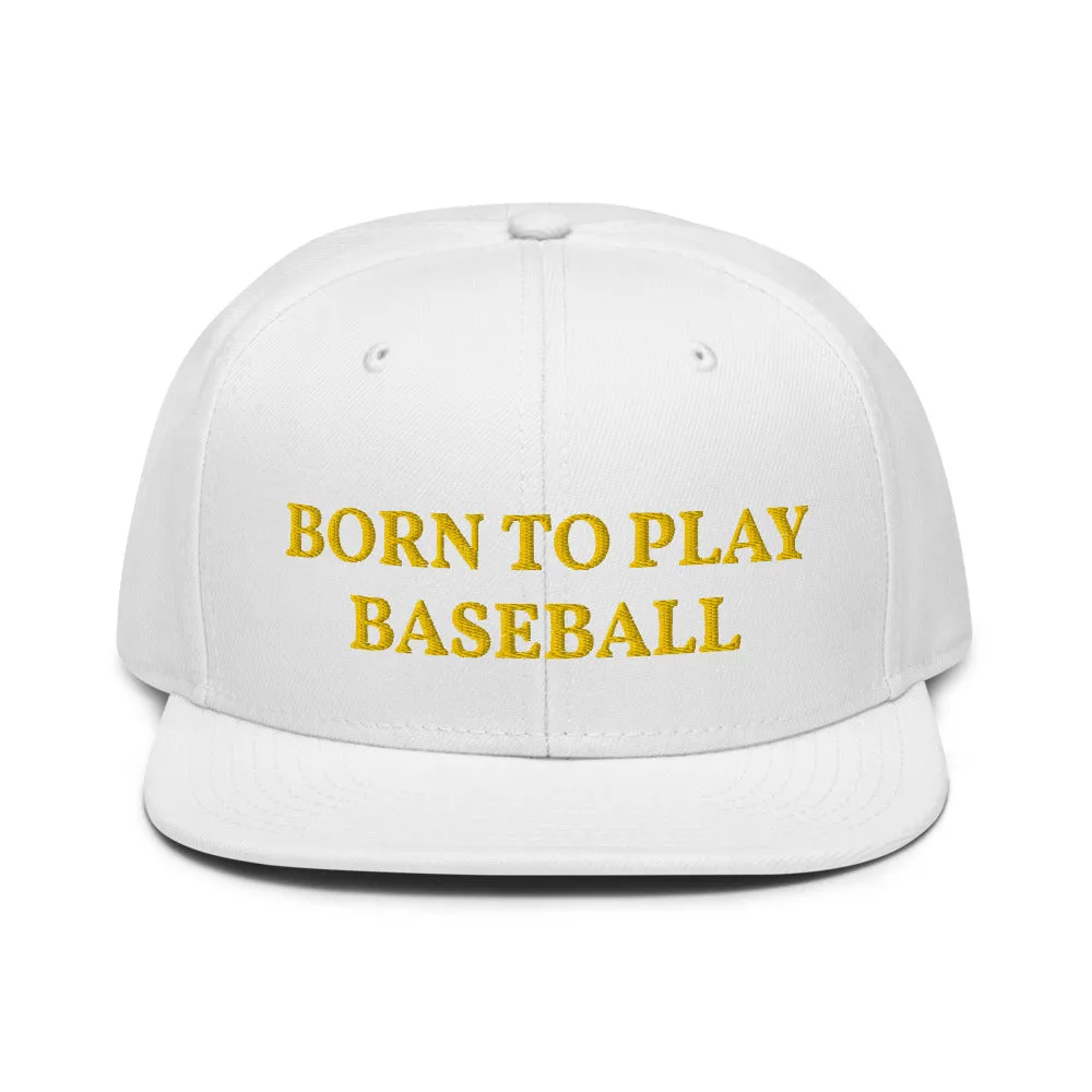 Snapback Hat "1051-0021 Born To Play Baseball (Yellow Logo)"